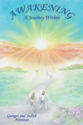 El despertar: Un viaje interior - Awakening: A Journey Within