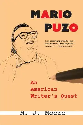 Mario Puzo: La búsqueda de un escritor americano - Mario Puzo: An American Writer's Quest