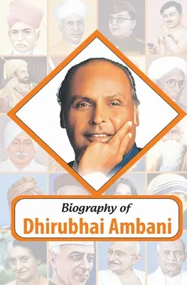 Biografía de Dhirubhai Ambani - Biography of Dhirubhai Ambani