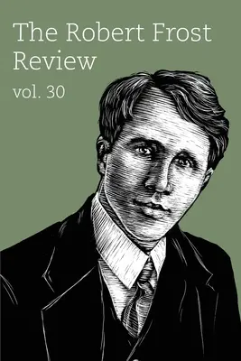 La Revista de Robert Frost: Volumen 30 - The Robert Frost Review: Volume 30