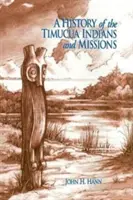 Historia de los indios y las misiones de Timucua - A History of the Timucua Indians and Missions