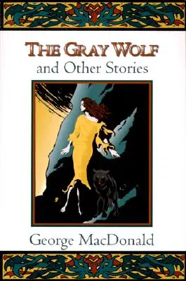 El lobo gris y otros cuentos - The Gray Wolf and Other Stories