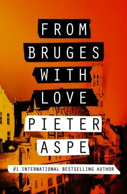 Desde Brujas con amor - From Bruges with Love