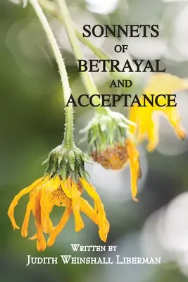 Sonetos de traición y aceptación - Sonnets of Betrayal and Acceptance