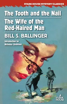 El diente y el clavo / La mujer del pelirrojo - The Tooth and the Nail / The Wife of the Red-Haired Man