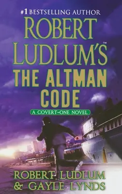 El código Altman, de Robert Ludlum: Una novela de Covert-One - Robert Ludlum's the Altman Code: A Covert-One Novel