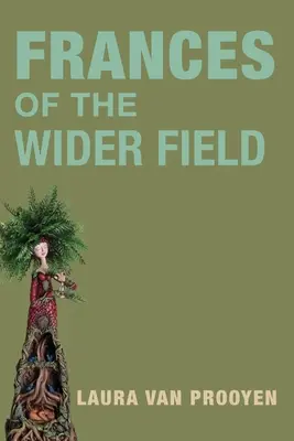 Frances de los campos amplios - Frances of the Wider Fields