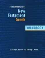 Fundamentos de griego neotestamentario: cuaderno de ejercicios - Fundamentals of New Testament Greek: Workbook