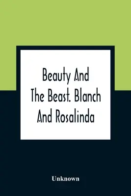 La Bella y la Bestia. Blanch y Rosalinda - Beauty And The Beast. Blanch And Rosalinda