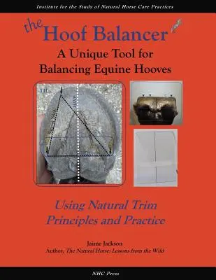 El equilibrador de cascos: Una herramienta única para equilibrar los cascos equinos - The Hoof Balancer: A Unique Tool for Balancing Equine Hooves