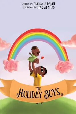 The Holiday Boys(R): Una creación de lecciones didácticas para niños - The Holiday Boys(R): A creation of teachable lessons for children