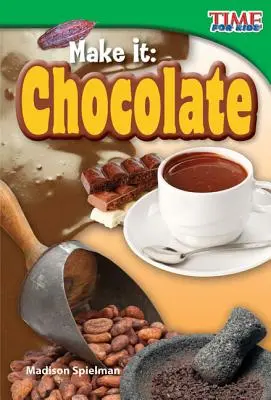 Hazlo Chocolate - Make It: Chocolate