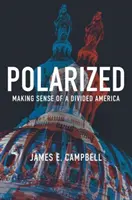 Polarizados: El sentido de una América dividida - Polarized: Making Sense of a Divided America