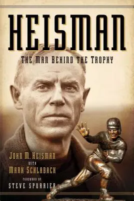 Heisman: El hombre detrás del trofeo - Heisman: The Man Behind the Trophy