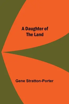 Una hija de la tierra - A Daughter Of The Land