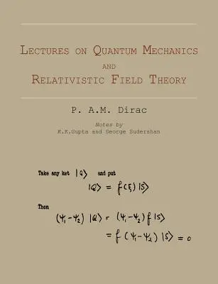 Conferencias sobre mecánica cuántica y teoría relativista de campos - Lectures on Quantum Mechanics and Relativistic Field Theory