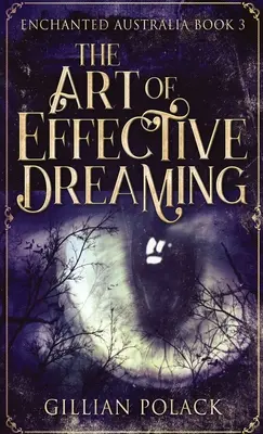 El arte de soñar con eficacia - The Art Of Effective Dreaming