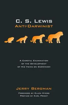 C. S. Lewis Anti-Darwinist - C. S. Lewis: Anti-Darwinist