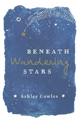 Bajo las estrellas errantes - Beneath Wandering Stars