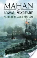 Mahan sobre la guerra naval - Mahan on Naval Warfare