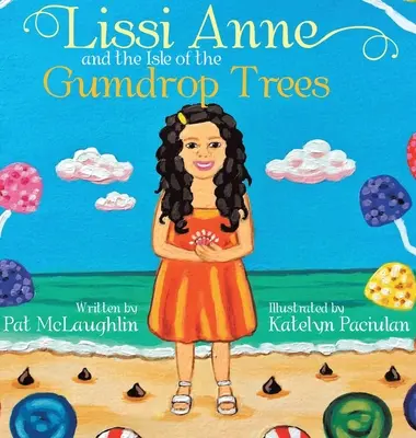Lissi Anne y la isla de los árboles de gominola - Lissi Anne and the Isle of the Gumdrop Trees