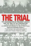 El juicio: El asesinato del presidente Lincoln y el juicio de los conspiradores - The Trial: The Assassination of President Lincoln and the Trial of the Conspirators