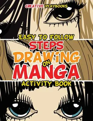 Libro de Actividades de Dibujo Manga Fácil de Seguir - Easy to Follow Steps on Drawing Manga Activity Book