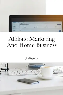 Marketing de Afiliados y Negocios en Casa - Affiliate Marketing And Home Business