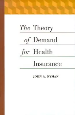 Teoría de la demanda de seguros de enfermedad - The Theory of Demand for Health Insurance