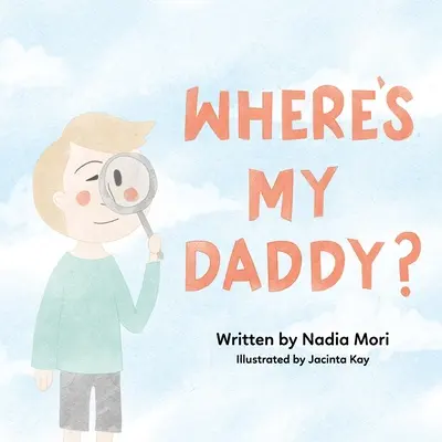 ¿Dónde está mi papá? - Where's My Daddy?