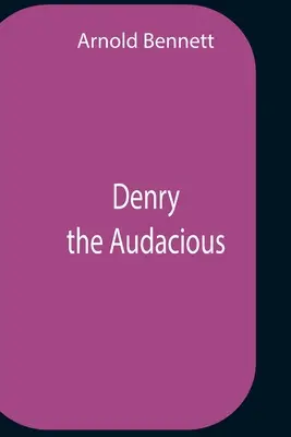 Denry El Audaz - Denry The Audacious