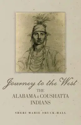 Viaje al Oeste: Los indios Alabama y Coushatta - Journey to the West: The Alabama and Coushatta Indians