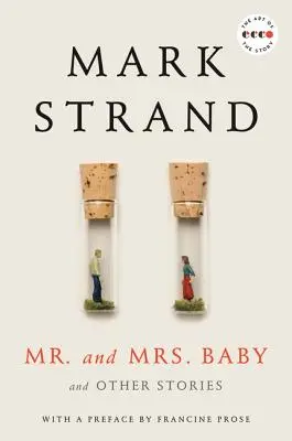 Sr. y Sra. Bebé: Y otras historias - Mr. and Mrs. Baby: And Other Stories