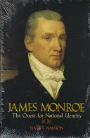 James Monroe La búsqueda de la identidad nacional - James Monroe: The Quest for National Identity