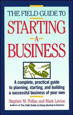 Guía práctica para crear una empresa - Field Guide to Starting a Business