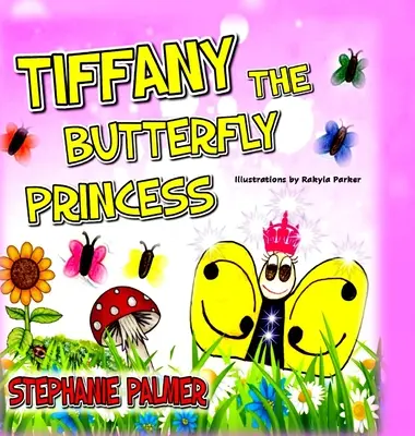 Tiffany La princesa mariposa - Tiffany The Butterfly Princess