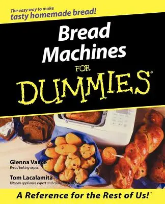 Máquinas de pan para tontos - Bread Machines for Dummies