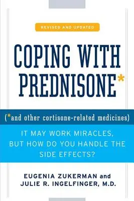 Cómo sobrellevar la prednisona, revisado y actualizado - Coping with Prednisone, Revised and Updated