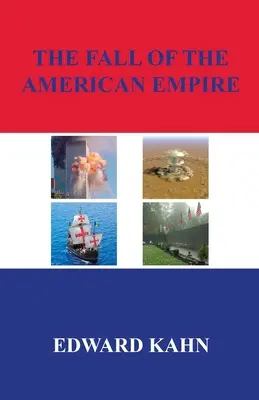 La caída del imperio estadounidense - The Fall of the American Empire