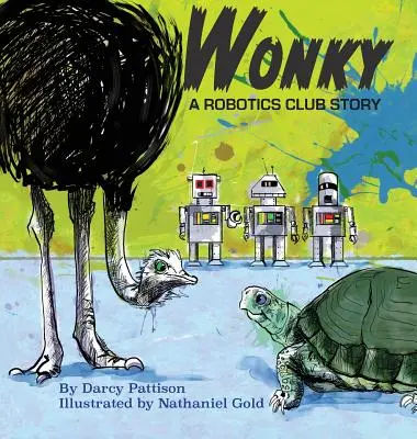 Wonky: La historia de un club de robótica - Wonky: A Robotics Club Story