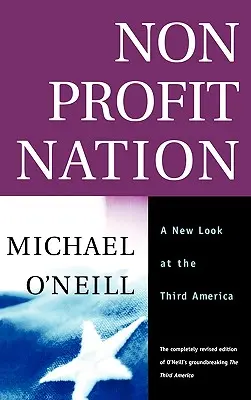 Nación sin ánimo de lucro: Una nueva mirada a la Tercera América - Nonprofit Nation: A New Look at the Third America