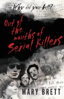 De la boca de los asesinos en serie - Out Of The Mouths Of Serial Killers