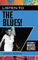 ¡Escucha el Blues! Explorando un género musical - Listen to the Blues!: Exploring a Musical Genre