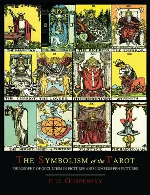 El Simbolismo del Tarot [Edición Ilustrada en Color] - The Symbolism of the Tarot [Color Illustrated Edition]