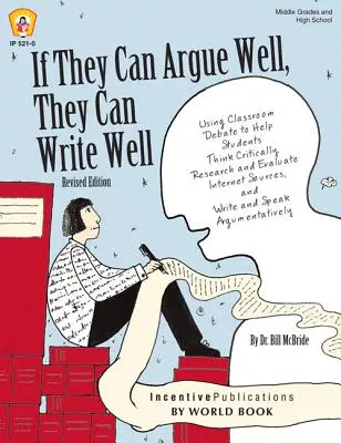 Si saben discutir bien, saben escribir bien - If They Can Argue Well, They Can Write Well