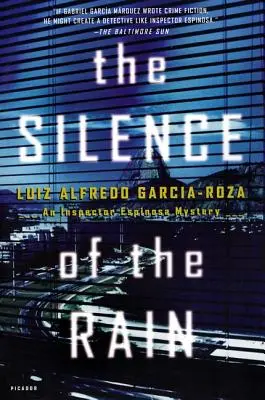 El silencio de la lluvia: Un misterio del inspector Espinosa - The Silence of the Rain: An Inspector Espinosa Mystery