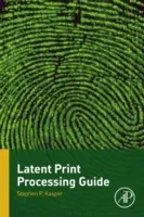 Guía de procesamiento de huellas latentes - Latent Print Processing Guide