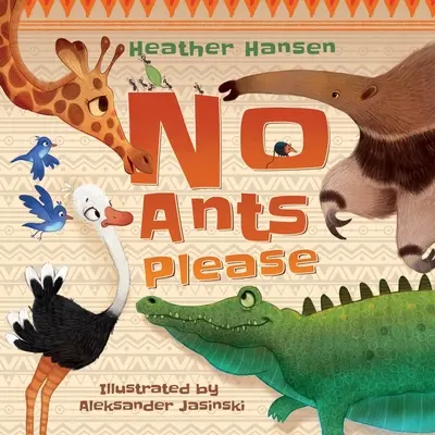 Sin hormigas, por favor - No Ants Please