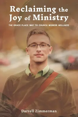 Recuperar la alegría del ministerio: El camino de Grace Place hacia el bienestar del trabajador eclesiástico - Reclaiming the Joy of Ministry: The Grace Place Way to Church Worker Wellness