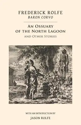 Un osario de la laguna del Norte: y otros relatos - An Ossuary of the North Lagoon: and Other Stories